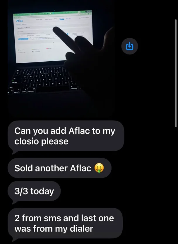 A customer sends a photo of an approved Aflac policy, then texts: “Can you add Aflac to my closio please”, “Sold another Aflac 🤑”, “3/3 today” and “2 from sms and last one was from my dialer”.