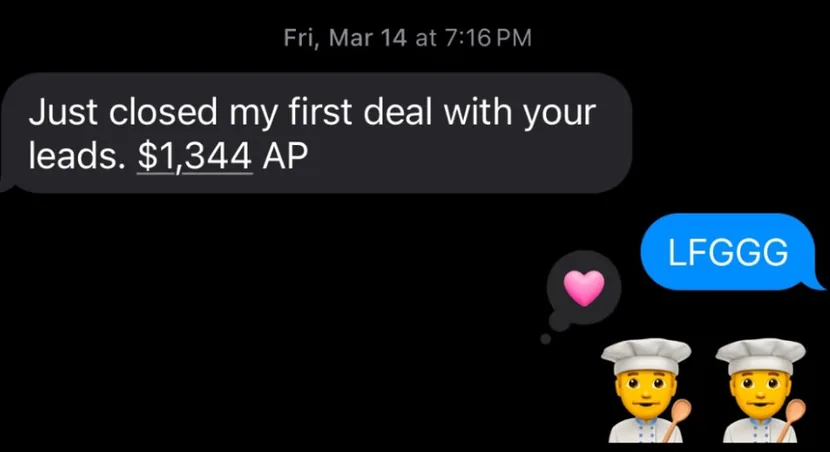 A customer texts: “Just closed my first deal with your leads. $1,344 AP”.